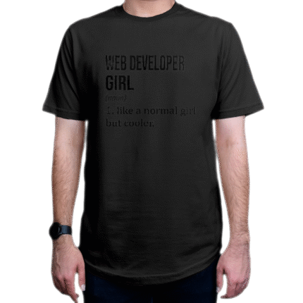 تیشرت برنامه نویسی طرح WEB DEVELOPER Girl Like A Normal Girl But Cooler