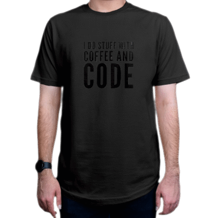 تیشرت برنامه نویسی طرح I Do Stuff with Coffee and Code