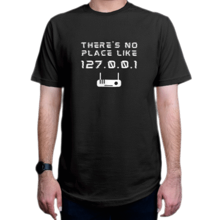 تیشرت برنامه نویسی طرح There's No Place Like 127.0.0.1